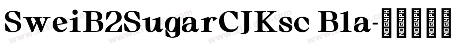 SweiB2SugarCJKsc Bla字体转换